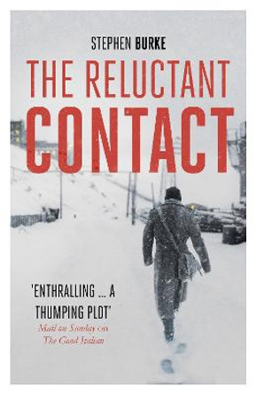 The Reluctant Contact by Stephen Burke