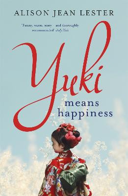Yuki Means Happiness Alison Jean Lester 9781848549616