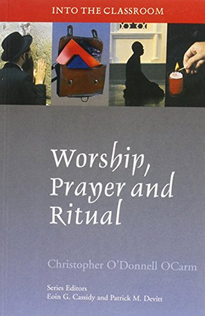 Worship, Prayer and Ritual by Christopher O'Donnell 9781853907760