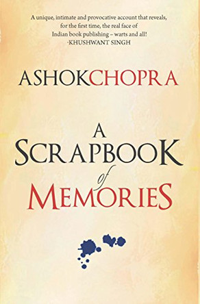 A Scrapbook of Memories by Ashok Chopra 9789351770954