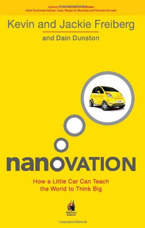 Nanovation: How a Little Car Can Teach the World to Think Big by Kevin Freiberg 9780143415688