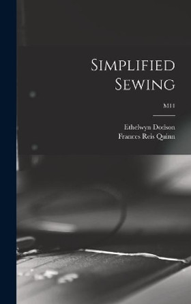 Simplified Sewing; M11 by Ethelwyn Dodson 9781013647147