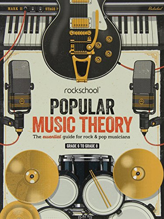 Rockschool Popular Music Theory Guidebook Grades 6-8 by Nik Preston 9781908920683