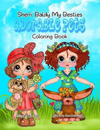 Sherri Baldy My Besties Adorable Pets Coloring Book by Sherri Ann Baldy 9781089156925