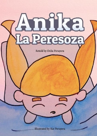 Anika La Peresoza by Delia Peruyera 9781087976785