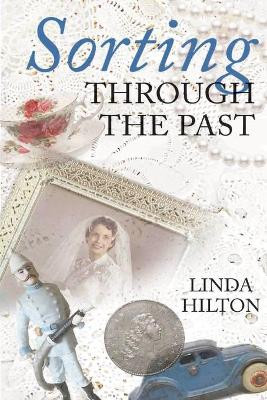 Sorting Through the Past by Linda Hilton 9781087988306
