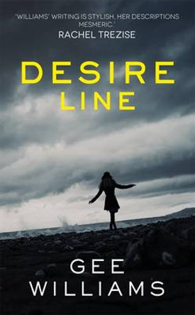 Desire Line by Gee Williams 9781910409640