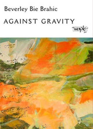 Against Gravity by Beverley Brahic Bie 9781905208036