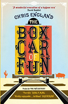 The Boxcar of Fun by Chris England 9781910400272