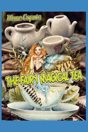 The Fairy Magical Tea by Diane Caputo 9781088800072