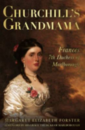 Churchill's Grandmama by Margaret E. Forster 9780752455525