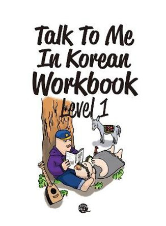 Talk To Me In Korean Workbook Level 1 by Talk To Me in Korean 9788956056883