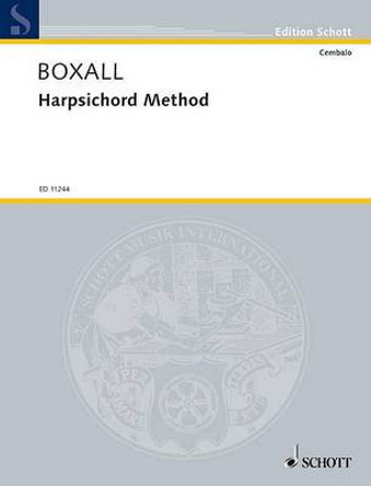 Harpsichord Method: For Harpsichord or Spinet by Maria Boxall 9780901938558