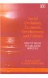 Social Evolution, Economic Development and Culture: What it Means to Take Japan Seriously by Ronald Dore 9781840647563