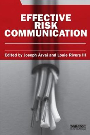 Effective Risk Communication by Joseph Arvai