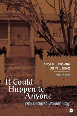 It Could Happen to Anyone: Why Battered Women Stay by Alyce D. LaViolette 9781452277745