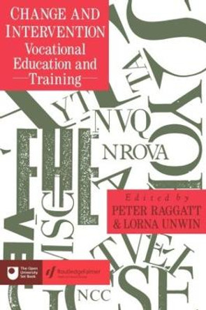 Change And Intervention: Vocational Education And Training by Peter Raggatt