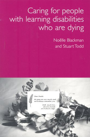 Care for Dying People with Learning Disabilities: A Practical Guide for Carers by Noelle Blackman 9781903269176