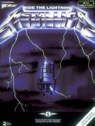 Metallica - Ride the Lightning: Guitar/Vocal/Tablature by Jeff Jacobson 9780895244949