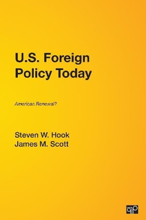 U.S. Foreign Policy Today: American Renewal? by Steven W. Hook 9781608714032