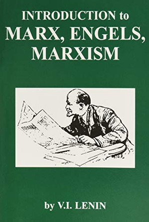 Introduction to Marx, Engels, Marxism by Vladimir Ilich Lenin 9780717806478