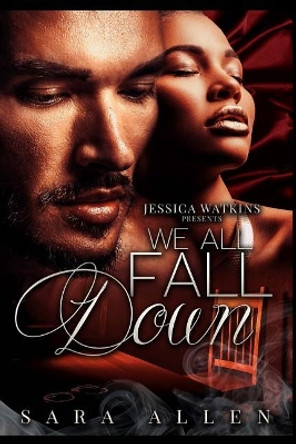 We All Fall Down by Sara Allen 9781090497536