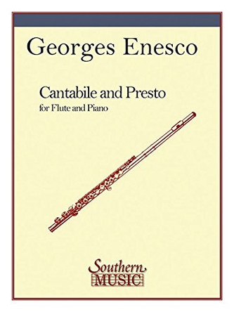 Cantabile and Presto: Flute by Georges Enesco 9781581062472