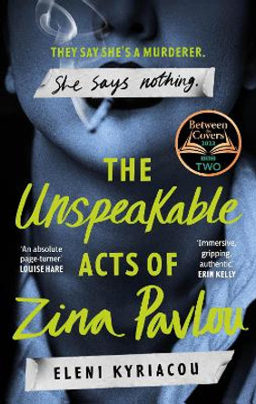 The Unspeakable Acts of Zina Pavlou by Eleni Kyriacou 9781837930357