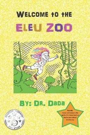 Welcome to the Eleu Zoo by Dr Dada 9781090702371