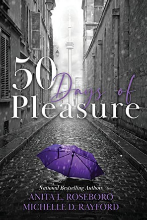 50 Days of Pleasure by Anita L Roseboro 9780999730379