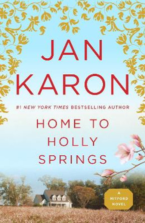 Home to Holly Springs by Jan Karon 9780143114390