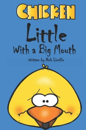 Chicken Little with a Big Mouth by Rich Linville 9781091404359