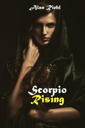 Scorpio Rising: Jax: Book III by Alan Riehl 9781091483057