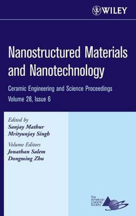 Nanostructured Materials and Nanotechnology by Sanjay Mathur 9780470196373