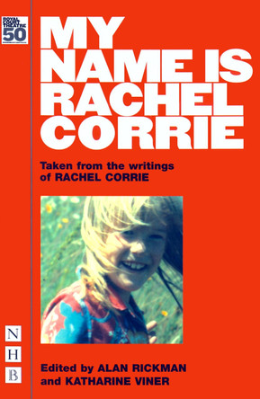 My Name is Rachel Corrie by Rachel Corrie