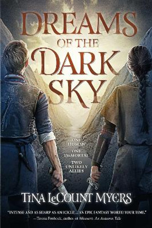 Dreams of the Dark Sky: The Legacy of the Heavens, Book Two by Tina LeCount Myers 9781597809566