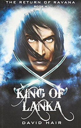 The Return of Ravana: King Of Lanka (Book 4) by David Hair 9780143331452