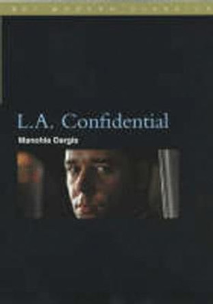 L.A. Confidential by Manohla Dargis 9780851709444