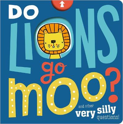Do Lions Go Moo? by Make Believe Ideas Ltd 9781789473612