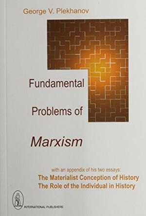 Fundamental Problems of Marxism by G.V. Plekhanov 9780717800735