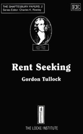 Rent Seeking by Gordon Tullock 9781852788704