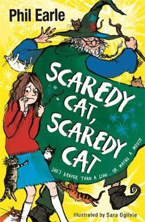 A Storey Street novel: Scaredy Cat, Scaredy Cat by Phil Earle 9781444013931