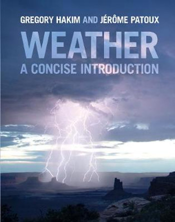 Weather: A Concise Introduction by Gregory Hakim 9781108404655
