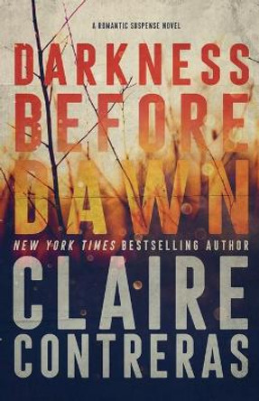 Darkness Before Dawn by Claire Contreras 9780998345550