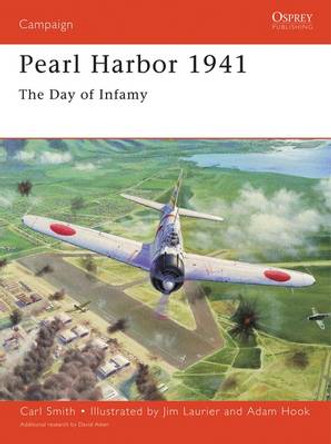 Pearl Harbor 1941: The Day of Infamy by Carl Smith 9781841763903