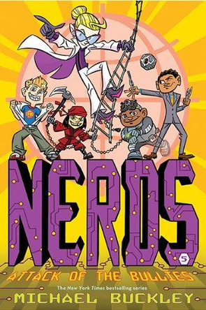 NERDS: Attack of the Bullies: 5 by Michael Buckley 9781419712227