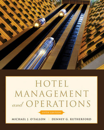 Hotel Management and Operations by Michael J. O'Fallon 9780470177143