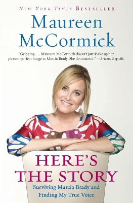 Here's the Story by Maureen McCormick 9780061490156