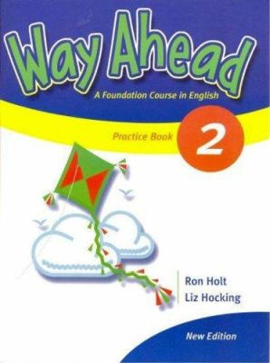 Way Ahead 2 Grammar Practice Book Revised by Ronald Holt 9781405058537