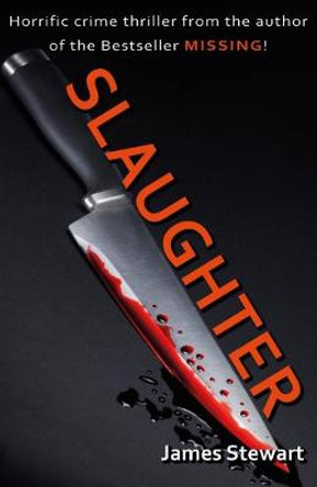 Slaughter by James Stewart 9781912640065